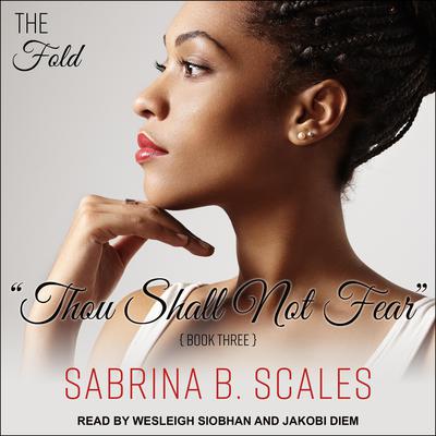 Thou Shall Not Fear by Sabrina B. Scales audiobook