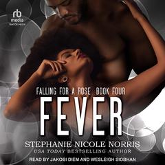 Fever by Stephanie Nicole Norris audiobook
