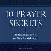 10 Prayer Secrets by  Hakeem Collins audiobook