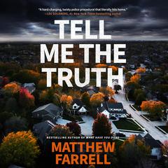 Tell Me the Truth by Matthew Farrell audiobook