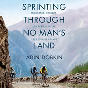 Sprinting Through No Man's Land by  Adin Dobkin audiobook
