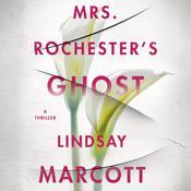 Mrs. Rochester’s Ghost by  Lindsay Marcott audiobook