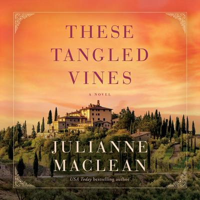 These Tangled Vines by Julianne MacLean audiobook