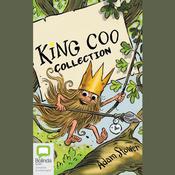 King Coo Collection by  Adam Stower audiobook
