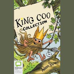 King Coo Collection by Adam Stower audiobook