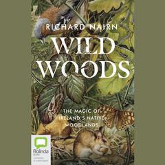 Wildwoods by Richard Nair audiobook