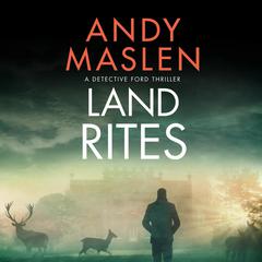 Land Rites by Andy Maslen audiobook