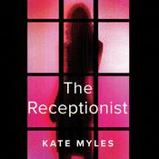 The Receptionist by  Kate Myles audiobook