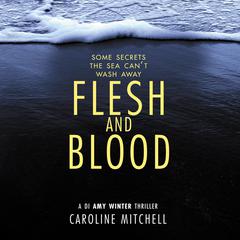 Flesh and Blood by Caroline Mitchell audiobook