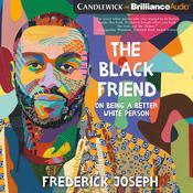 The Black Friend by  Frederick Joseph audiobook
