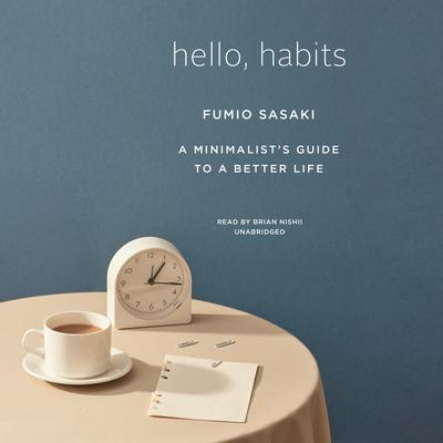 Hello, Habits by Fumio Sasaki audiobook
