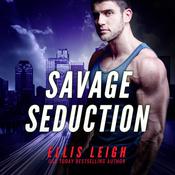 Savage Seduction by  Ellis Leigh audiobook