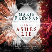 In Ashes Lie by  Marie Brennan audiobook