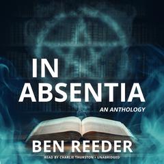 In Absentia by Ben Reeder audiobook