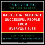 Habits that Separate Successful People from Everyone Else by  Zane Rozzi audiobook