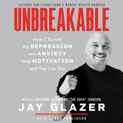 Unbreakable by Jay Glazer audiobook