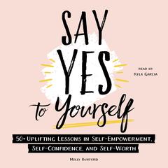 Say Yes to Yourself by Molly Burford audiobook
