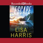 The Escape by  Lisa Harris audiobook