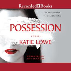 Possession by Katie Lowe audiobook