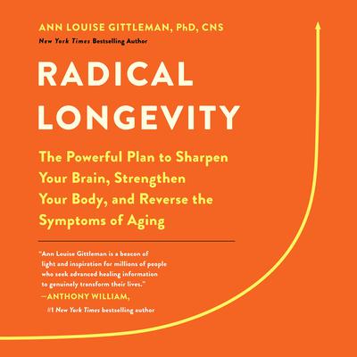 Radical Longevity by Ann Louise Gittleman audiobook