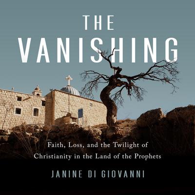 The Vanishing by Janine di Giovanni audiobook