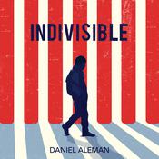 Indivisible by  Daniel Aleman audiobook