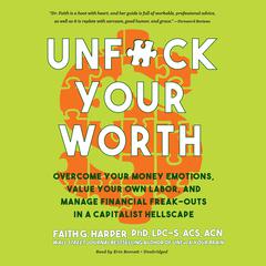 Unf*ck Your Worth by Faith G. Harper audiobook