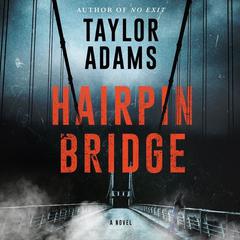 Hairpin Bridge by Taylor Adams audiobook