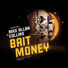 Bait Money by Max Allan Collins audiobook