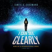 I Can See Clearly by  James A. Cusumano audiobook