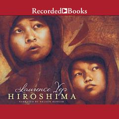 Hiroshima by Laurence Yep audiobook