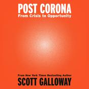 Post Corona by  Scott Galloway audiobook