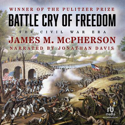 Battle Cry of Freedom by James M. McPherson audiobook