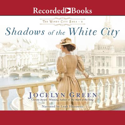 Shadows of the White City by Jocelyn Green audiobook