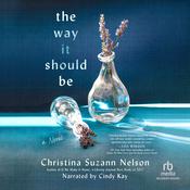 The Way It Should Be by  Christina Suzann  Nelson audiobook