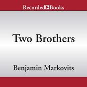 Two Brothers by  Benjamin Markovits audiobook