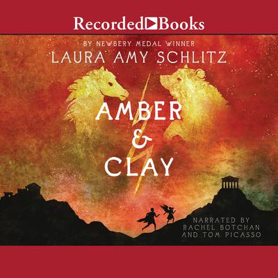 Amber and Clay by Laura Amy Schlitz audiobook