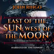 East of the Sun, West of the Moon by  John Ringo audiobook