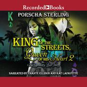 King of the Streets, Queen of His Heart 2 by  Porscha Sterling audiobook