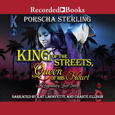 King of the Streets, Queen of His Heart by Porscha Sterling audiobook