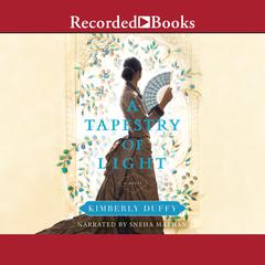 A Tapestry of Light by Kimberly Duffy audiobook