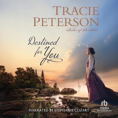 Destined For You by Tracie Peterson audiobook