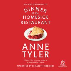 Dinner at the Homesick Restaurant by Anne Tyler audiobook
