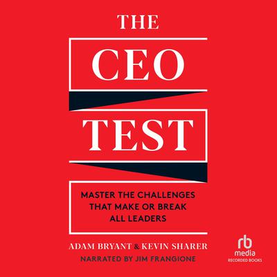 The CEO Test by Adam Bryant audiobook