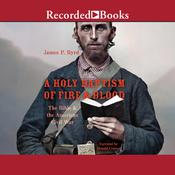 A Holy Baptism of Fire and Blood by  James P. Byrd audiobook