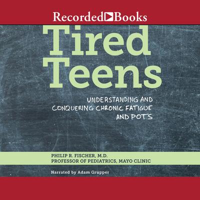 Tired Teens by Philip R. Fischer audiobook