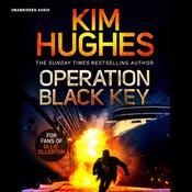 Operation Black Key by  Kim Hughes audiobook