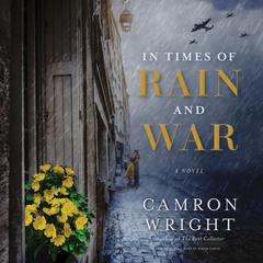 In Times of Rain and War by Camron Wright audiobook