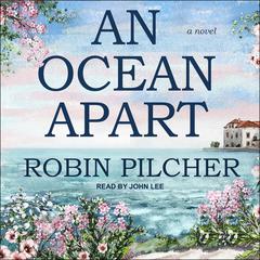 An Ocean Apart by Robin Pilcher audiobook