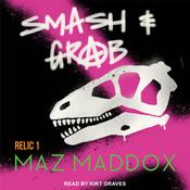 Smash & Grab by  Maz Maddox audiobook